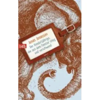 DER HUNDERTJAHRIGE, DER AUS DEM FENSTER STIEG UND VERSCHWAND  TASCHENBUCH