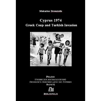 CYPRUS 1974 :GREEK COUP AND TURKISH INVASION  HC