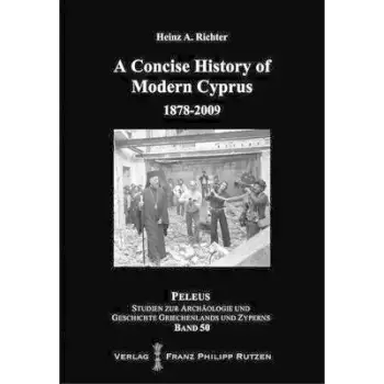 A CONCISE HISTORY OF MODERN CYPRUS 1878-2009  HC
