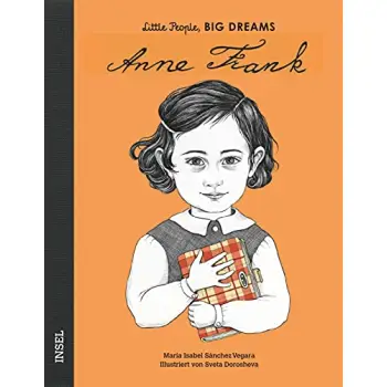 LITTLE PEOPLE, BIG DREAMS: ANNE FRANK - DEUTSCHE AUSGABE