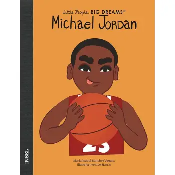 LITTLE PEOPLE, BIG DREAMS : MICHAEL JORDAN - DEUTSCHE AUSGABE