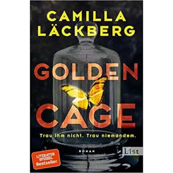 GOLDEN CAGE. TRAU IHM NICHT. TRAU NIEMANDEM.: ROMAN