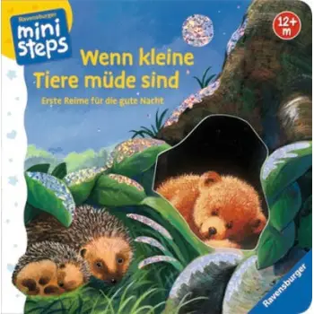 MINISTEPS BUCHER : WENN KLEINE TIERE MUDE SIND: ERSTE REIME FUR DIE GUTE NACHT PB