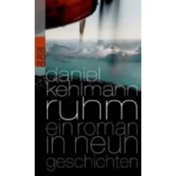 RUHM EIN ROMAN IN NEUN GESCHICHTEN PB