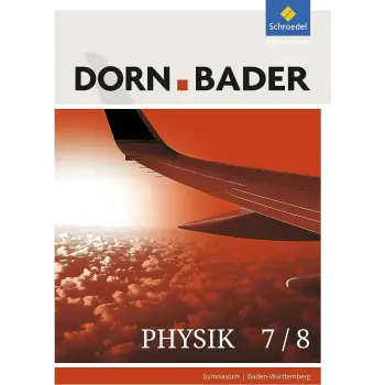 DORN BADER PHYSIK 7/8 GYMNASIUM BADEN-WURTTEMBERG