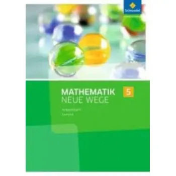 MATHEMATIK NEUE WEGE SI (ARBEITSBUCH 5) - AUSGABE 2016 FUR DAS SAARLAND