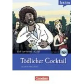 DAF-LERNKRIMI A2 - B1: TODLICHER COCKTAIL (+ CD)