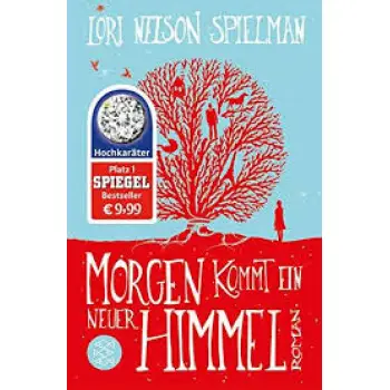 MORGEN KOMMT EIN NEUER HIMMER: ROMAN PB