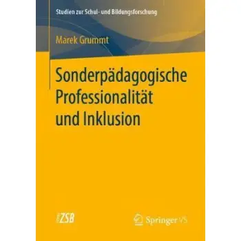 SONDERPADAGOGISCHE PROFESSIONALITAT UND INKLUSION