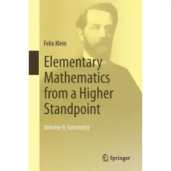 ELEMENTARY MATHEMATICS FROM A HIGHER STANDPOINT : GEOMETRY VOL.2 PB