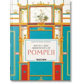 TASCHEN 45th EDITION : NICCOLINI. HOUSES & MONUMENTS OF POMPEII HC