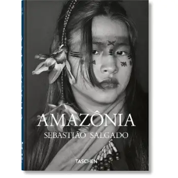 TASCHEN 45TH EDITION : SEBASTIAO SALGADO. AMAZONIA. HC