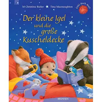DER KLEINE IGEL UND DIE GROBE KUSCHELDECKE  HC