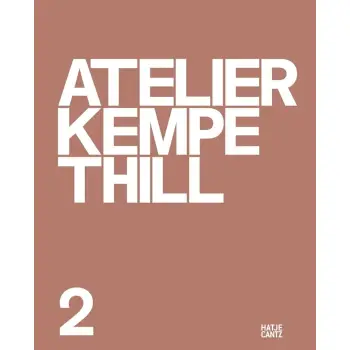 ATELIER KEMPE THILL 2 (BILINGUAL EDITION) HC