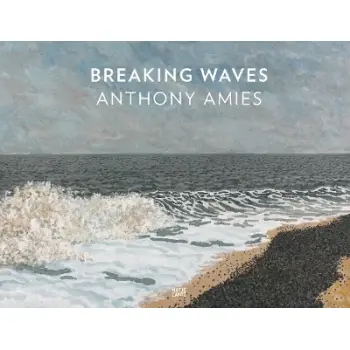 ANTHONY AMIES: BREAKING WAVES HC