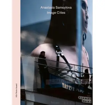 ANASTASIA SAMOYLOVA: IMAGE CITIES HC