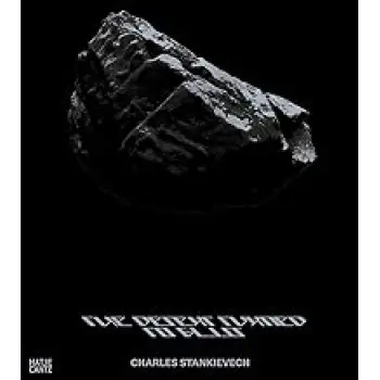 CHARLES STANKIEVECH: THE DESERT TURNED TO GLASS PB