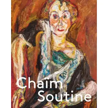 CHAIM SOUTINE: AGAINST THE CURRENT HC