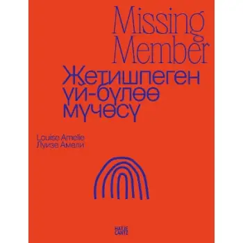 LOUISE AMELIE: MISSING MEMBER: KYRGYZSTAN – A COUNTRY ON THE MOVE HC