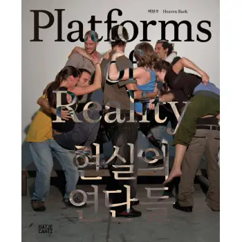 HEAVEN BAEK: PLATFORMS OF REALITY (BILINGUAL EDITION) PB