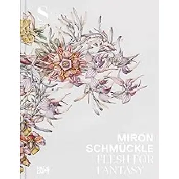 MIRON SCHMUCKLE: FLESH FOR FANTASY (MULTILINGUAL EDITION) PB