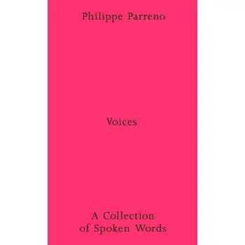 PHILIPPE PARRENO: VOICES PB