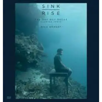 NICK BRANDT VOL. 3: THE DAY MAY BREAK: SINK / RISE HC