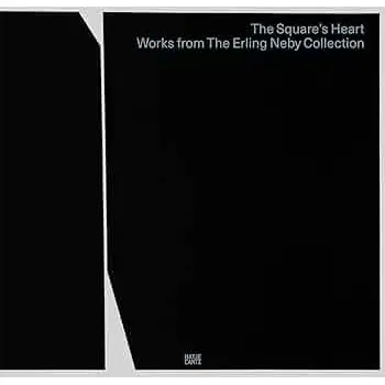 THE SQUARE’S HEART: WORKS FROM THE ERLING NEBY COLLECTION HC