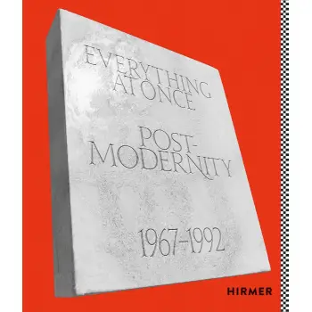 EVERYTHING AT ONCE: POSTMODERNITY 1967 - 1992 PB