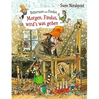 MORGEN, FINDUS, WIRD'S WAS GEBEN