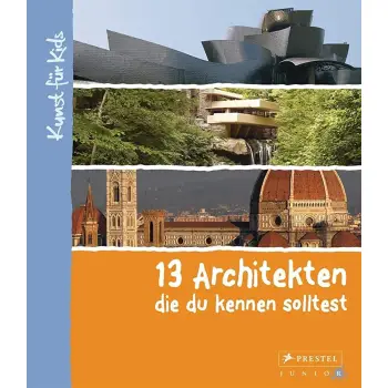 13 ARCHITEKTEN DIE DU KENNEN SOLTEST  HC