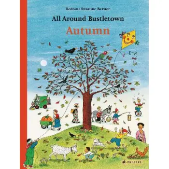 ALL AROUND BUSTLETOWN: AUTUMN