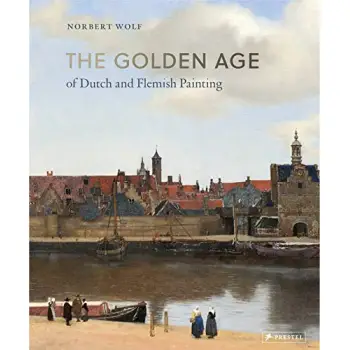 THE GOLDEN AGE OF DUTCH AND FLEMISH PAINTING HC
