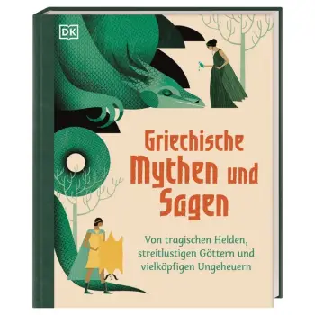 GRIECHISCHE MYTHEN UND SAGEN: VON TRAGISCHEN HELDEN, STREITLUSTIGEN GOTTERN UND VIELKOPFIGEN UNGEHEU