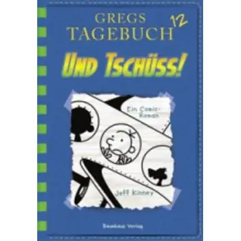 GREGS TAGEBUCH - UND TSCHUSS BAND 12 PB