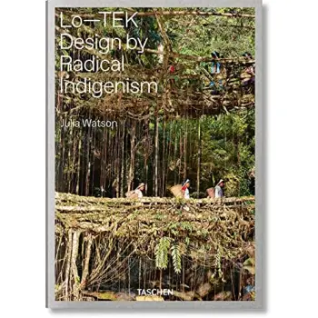 Julia Watson. Lo—TEK. Design by Radical Indigenism