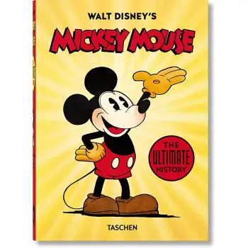 TASCHEN 45th EDITION : Walt Disney's Mickey Mouse. The Ultimate History. HC
