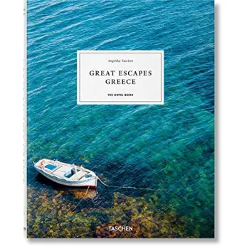GREAT ESCAPES GREECE. THE HOTEL BOOK HC