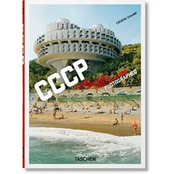 TASCHEN 45TH EDITION : FREDERIC CHAUBIN. CCCP. COSMIC COMMUNIST CONSTRUCTIONS PHOTOGRAPHED. HC