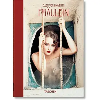 TASCHEN 45TH EDITION : ELLEN VON UNWERTH. FRAULEIN. HC