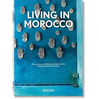 TASCHEN 45th EDITION : Living in Morocco. HC