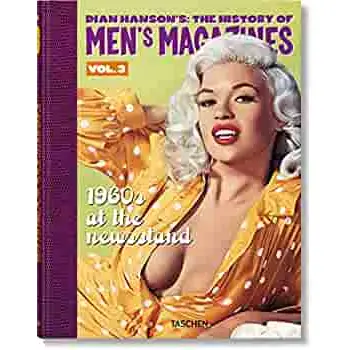 Dian Hanson's: The History of Men's Magazines. Vol. 3: 1960s At the Newssta