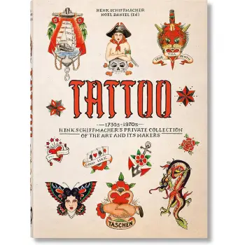TASCHEN 45th EDITION : TATTOO. 1730s-1970s. Henk Schiffmacher’s Private Collection. HC