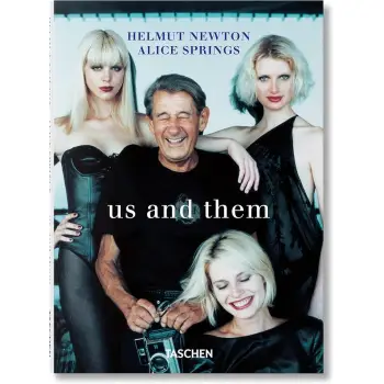 HELMUT NEWTON & ALICE SPRINGS. US AND THEM