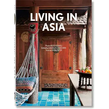 TASCHEN 45th EDITION : Living in Asia. HC