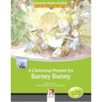 YOUNG READERS A CHRISTMAS PRESENT FOR BARNEY BUNNY - READER + AUDIO CD / CD-ROM (YOUNG READERS B)