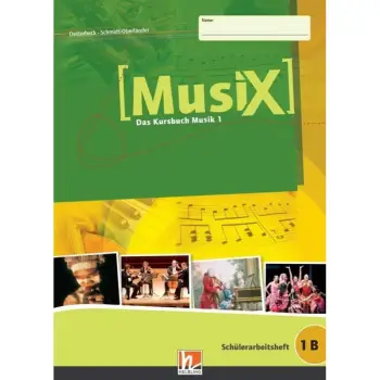 MUSIX SCHULERARBEITSHEFT 1B