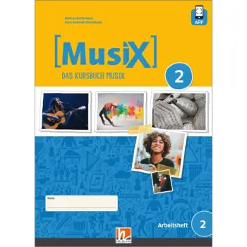 MUSIX 2 (AUSGABE AB 2019) ARBEITSHEFT 2 INKL. HELBLING MEDIA APP, M. 1 BEILAGE
