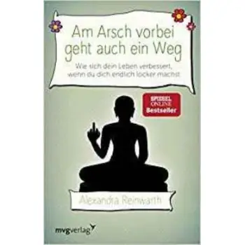 AM ARSCH VORBEI GEHT AUCH EIN WEG PB