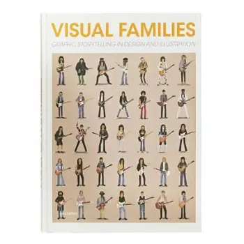 VISUAL FAMILIES: GRAPHIC STORYTELLING IN DESIGN AND ILLUSTRATION